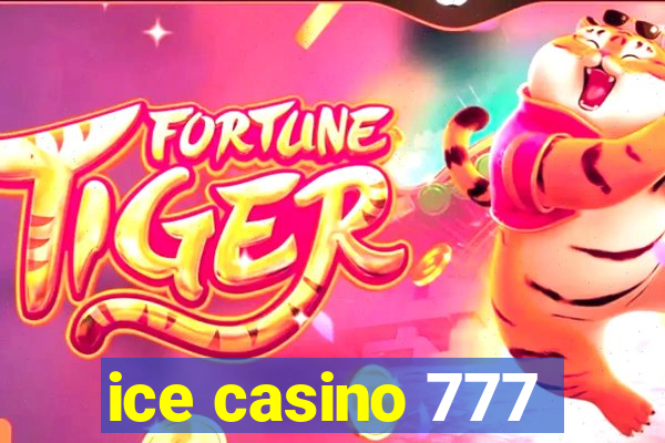 ice casino 777